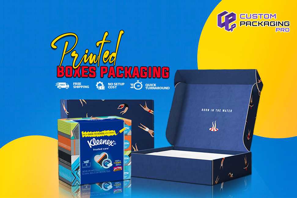 Printed Boxes Packaging; A Road to Success