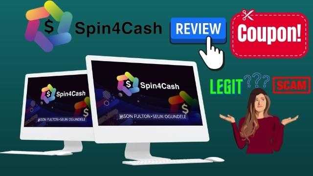 Spin4Cash Review [Jason Fulton] ⚠️ Is It Legit or A Scam Program