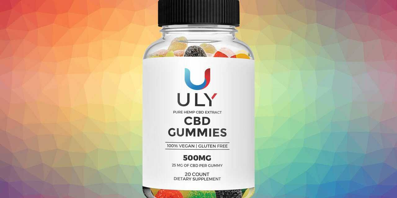 Uly CBD Gummies– [Best Formula] Remove Anxiety and Pain!