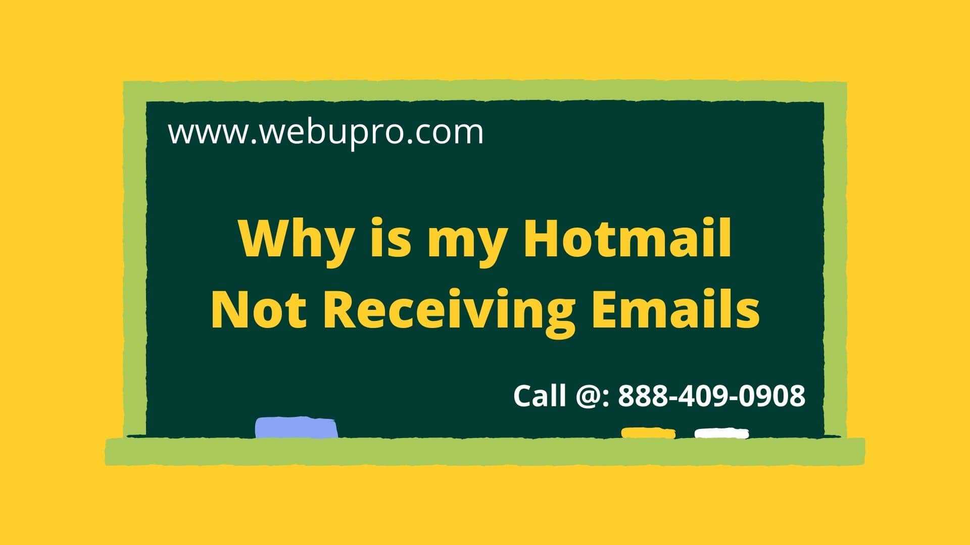 Why is my Hotmail Not Receiving Emails