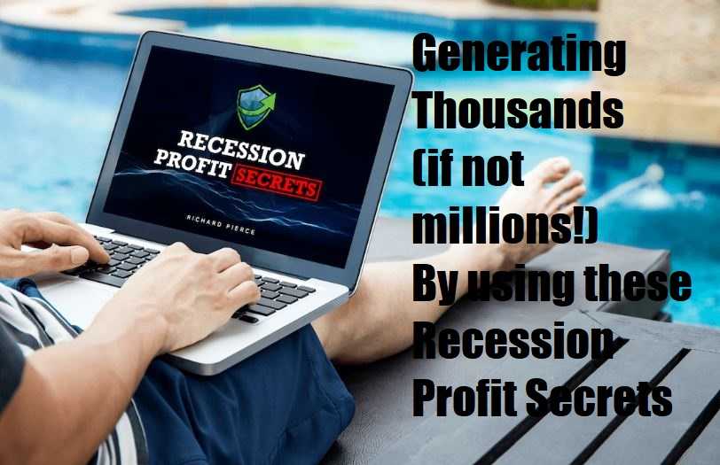 Recession Profit Secrets Review - Your Bank Account will shrink Unless You Do This