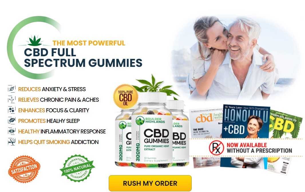 Boulder Highlands CBD Gummies Shocking Reviews – Easy To Consume!