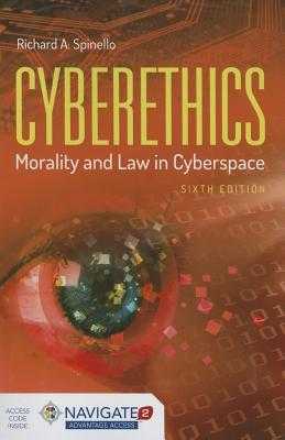 _^ Cyberethics Morality and Law in Cyberspace [READ] by Richard A. Spinello