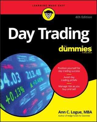 Read_) Day Trading For Dummies  4th Edition  by Ann C Logue