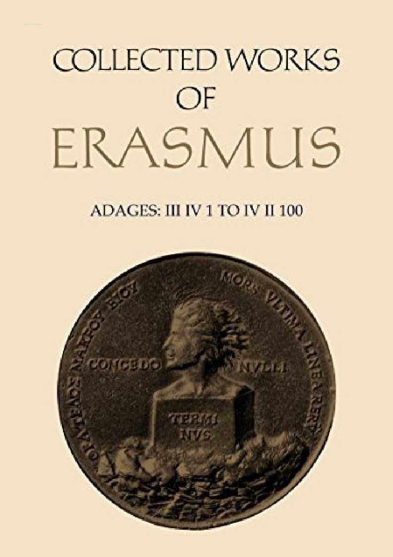 ‹download› book [pDf] Collected Works of Erasmus: Adages: III iv 1 to IV ii 100, Volume 35