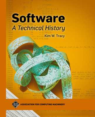 _^ Software A Technical History BOOK)READ by Kim W Tracy