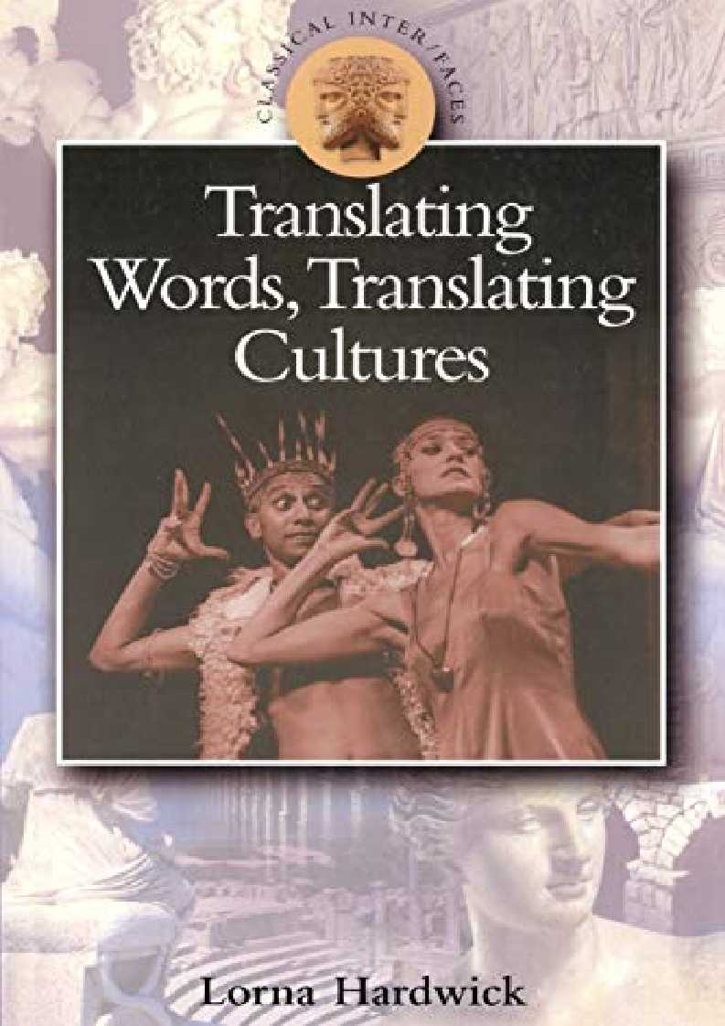 free ^read [pDf] Translating Words, Translating Cultures (Classical Inter/Faces)