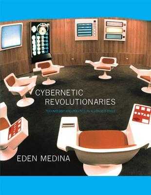[READ] Cybernetic Revolutionaries Technology and Politics in Allende's Chile  by Eden Medina