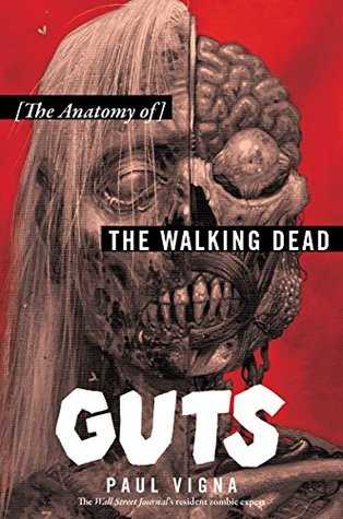 Guts The Anatomy of The Walking Dead ONLINE) by Paul Vigna