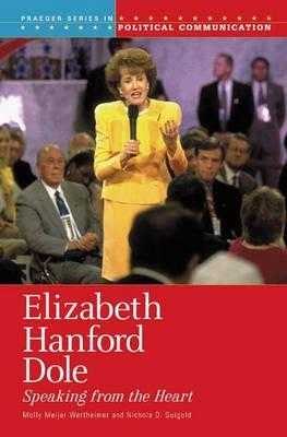 /) Elizabeth Hanford Dole Speaking from the Heart [GET]  by Molly Meijer Wertheimer