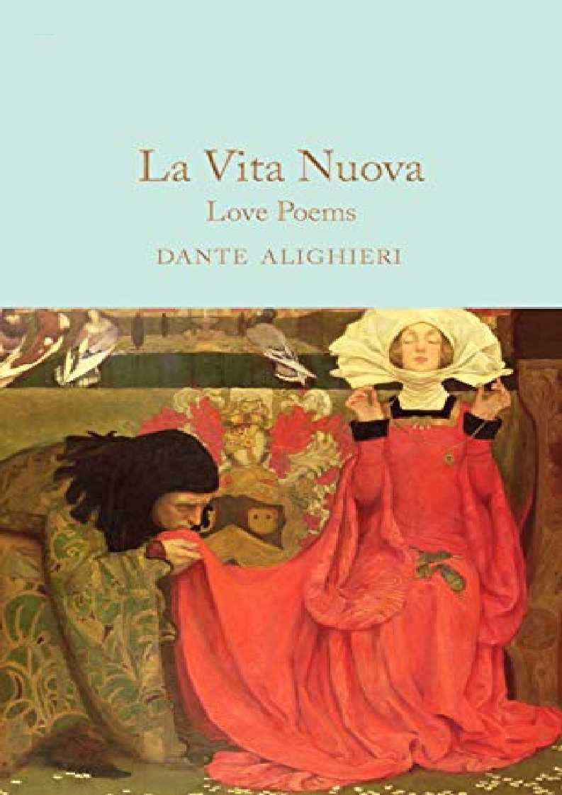 ‹download› [pDf] La Vita Nuova: Love Poems (Macmillan Collector's Library)