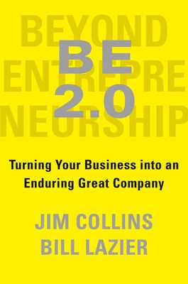 download_p.d.f)^ Be 2.0 (Beyond Entrepreneurship 2.0) Turning Your Business Into an Enduring Great Company  by Jim    Collins