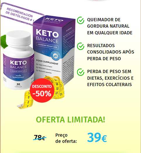 Keto Balance-avaliacoes-preco-Comprar-capsulas-Farmacia-Onde obter em Portugal